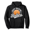 Busy Raising Ballers Funny Hoodie - Fun Novelty Design for Adults - T-Shirt, Sweatshirt, Hoodie