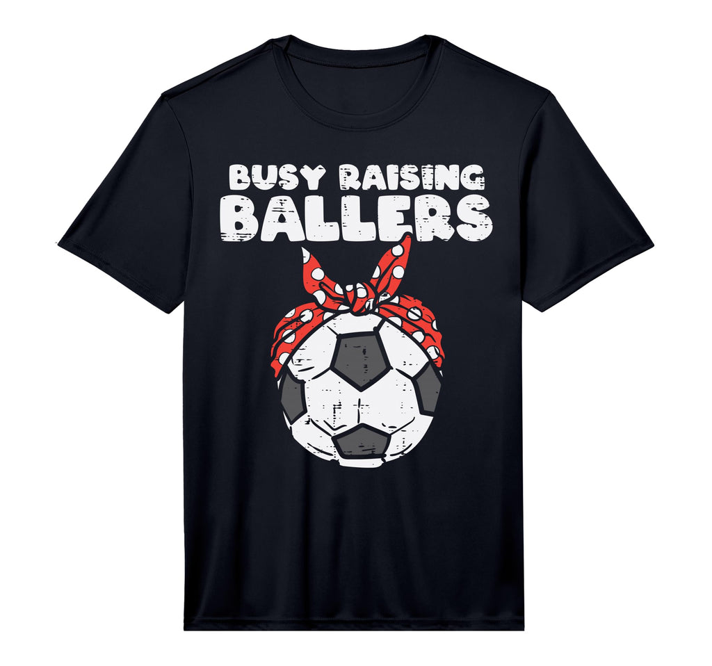 Mens Busy Raising Ballers Soccer T-Shirt - Streetwear Style for Adults - T-Shirt, Sweatshirt, Hoodie
