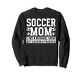 Soccer Mom Louder Prouder Mom Sweatshirt - Fun Novelty Design Unisex - T-Shirt, Sweatshirt, Hoodie