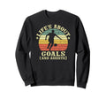 Lifes About Goals And Assists Sweatshirt - Aesthetic Graphic Unisex - T-Shirt, Sweatshirt, Hoodie