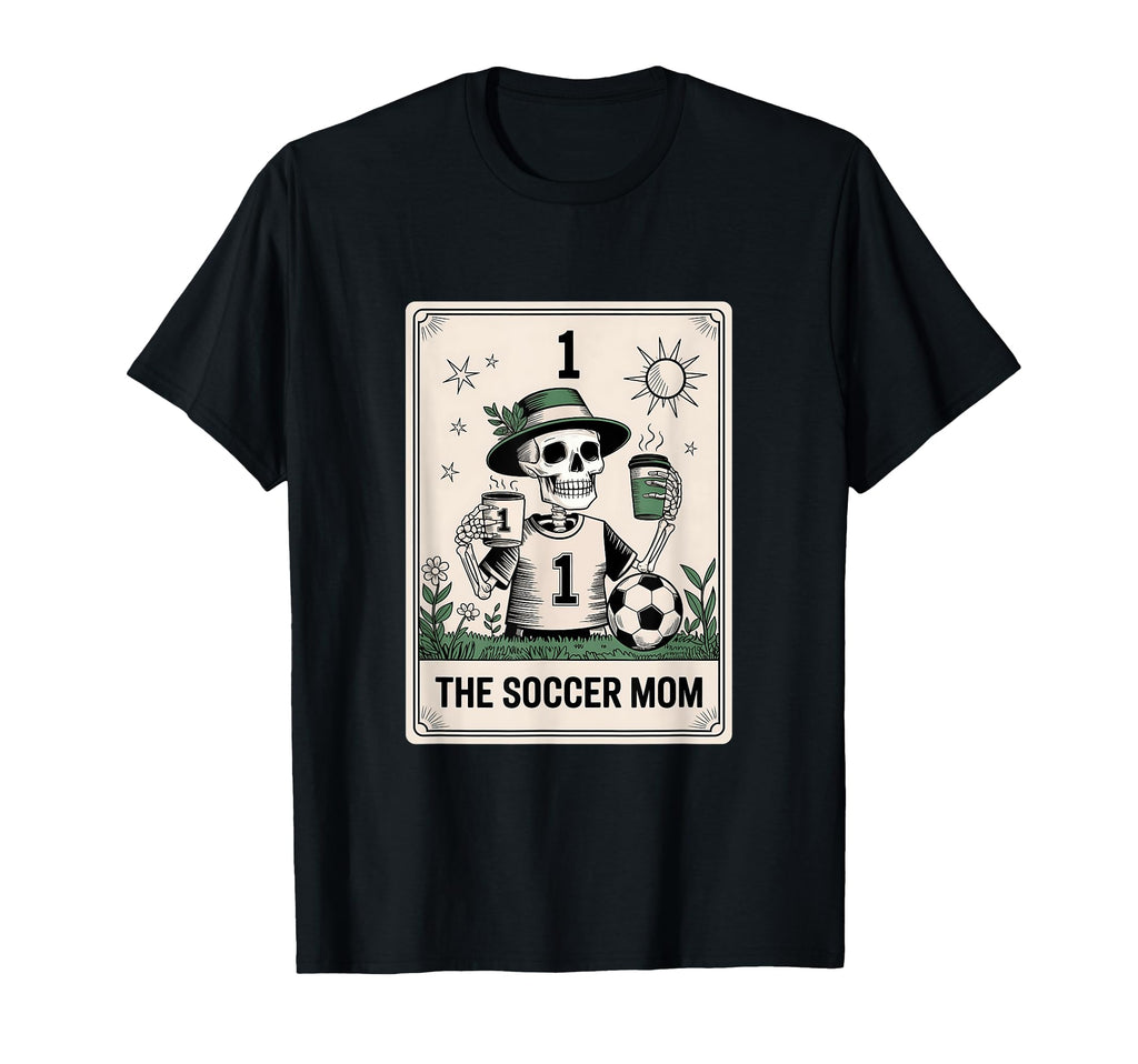 Soccer Mom Tarot Card Halloween Soccer T-Shirt - Novelty Apparel Unisex - T-Shirt, Sweatshirt, Hoodie