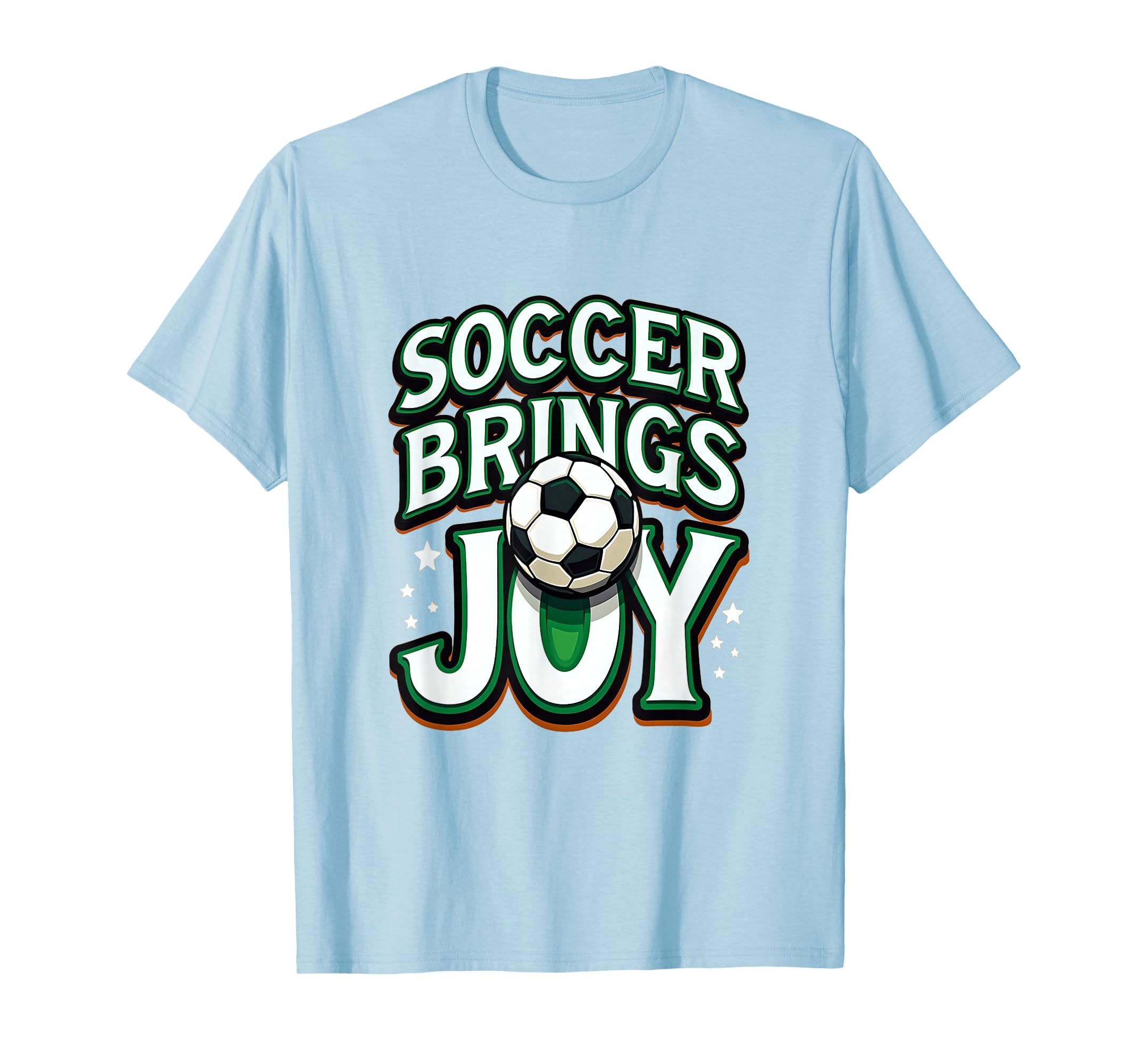 Soccer Brings Joy Vibrant Fan T-Shirt - Graphic Print for Adults - T-Shirt, Sweatshirt, Hoodie