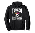 Best Coaches Gift You Dont Scare Me I Hoodie - Streetwear Style Unisex - T-Shirt, Sweatshirt, Hoodie