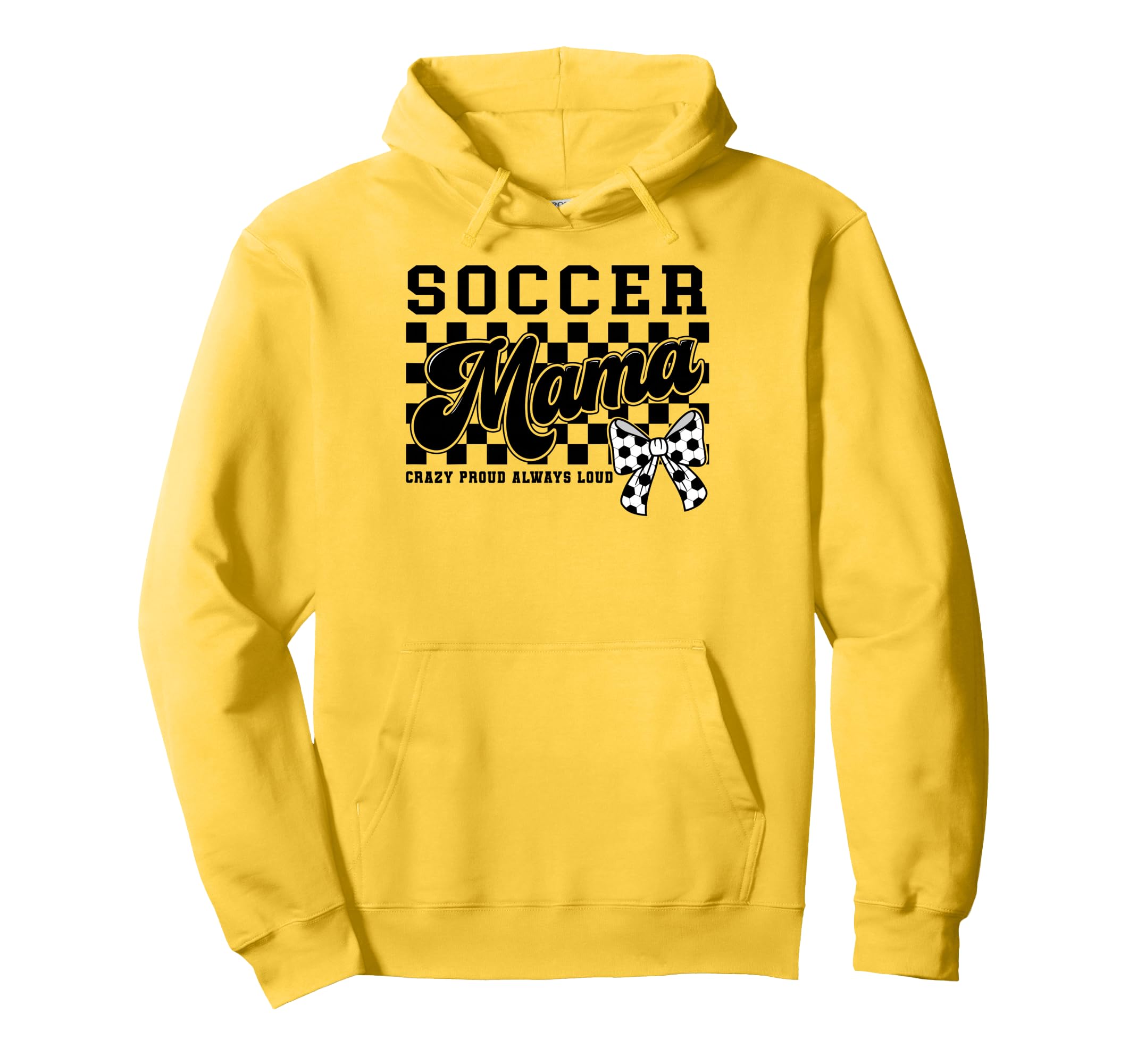 Soccer Mama Crazy Proud Always Loud Bow Hoodie - Novelty Apparel Unisex - T-Shirt, Sweatshirt, Hoodie