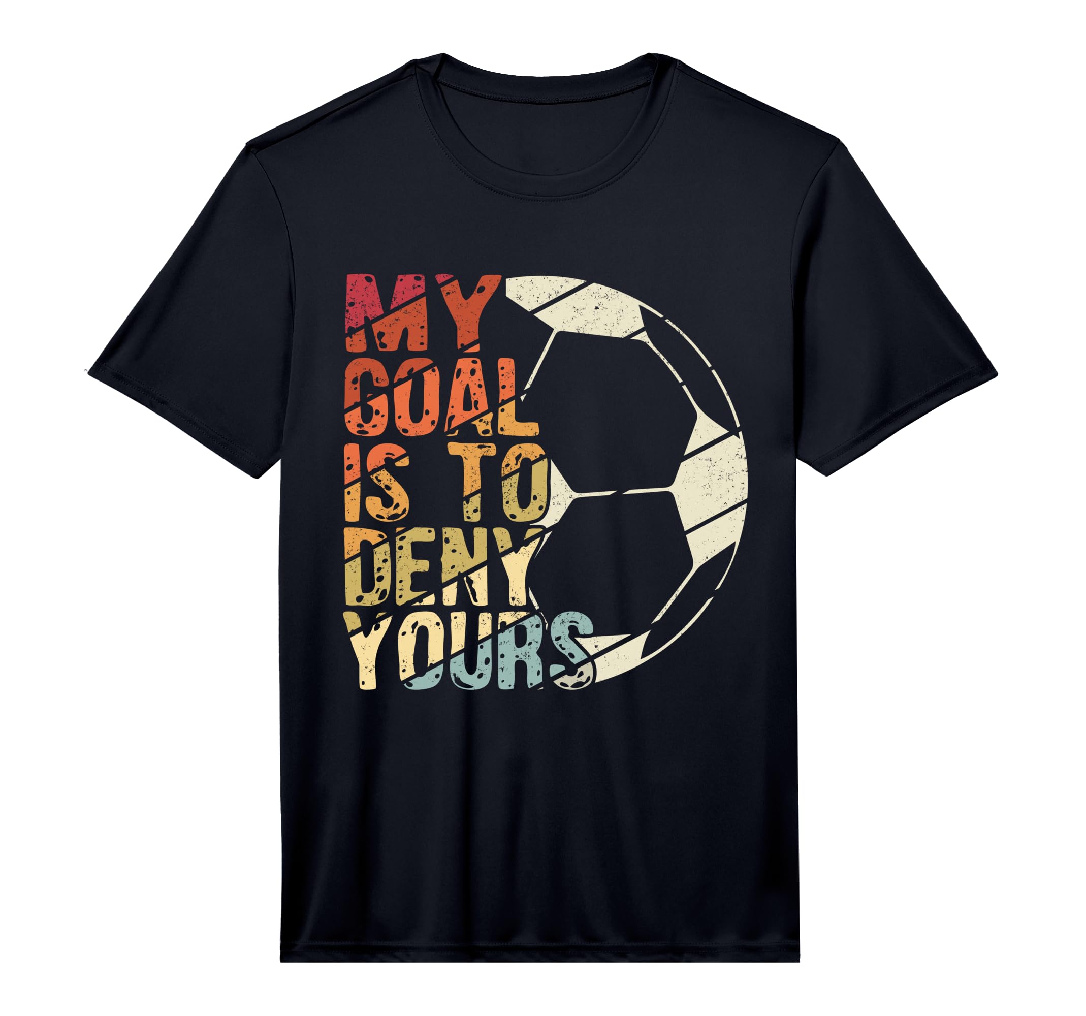 Mens My Goal Is To Deny Yours Best T-Shirt - Fun Novelty Design Unisex - T-Shirt, Sweatshirt, Hoodie