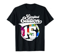 15 Years Soccer 15Th Birthday T-Shirt - Novelty Apparel Unisex - T-Shirt, Sweatshirt, Hoodie