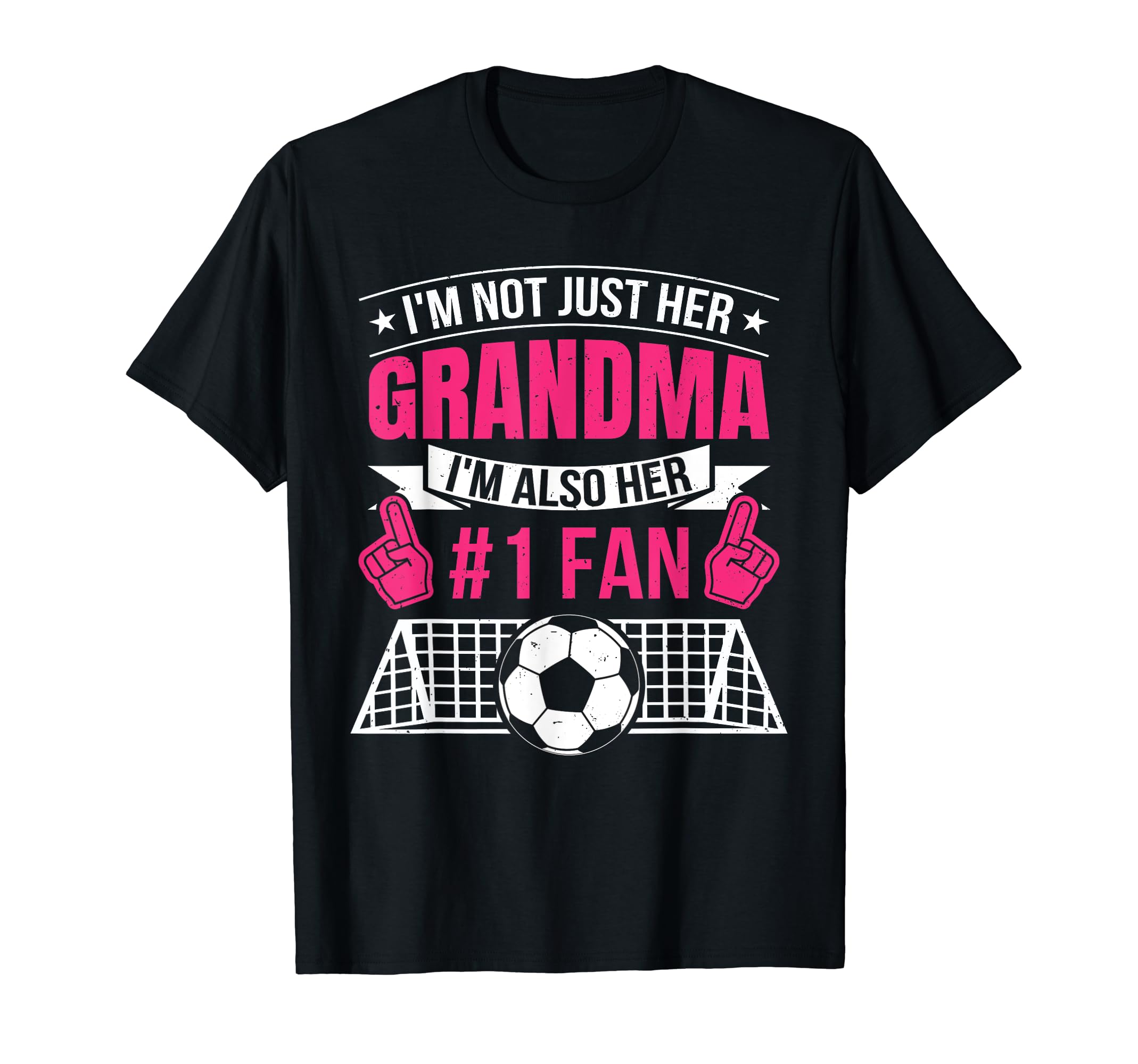 Funny Soccer Not Just Her Grandma Im T-Shirt - Streetwear Style for Adults - T-Shirt, Sweatshirt, Hoodie