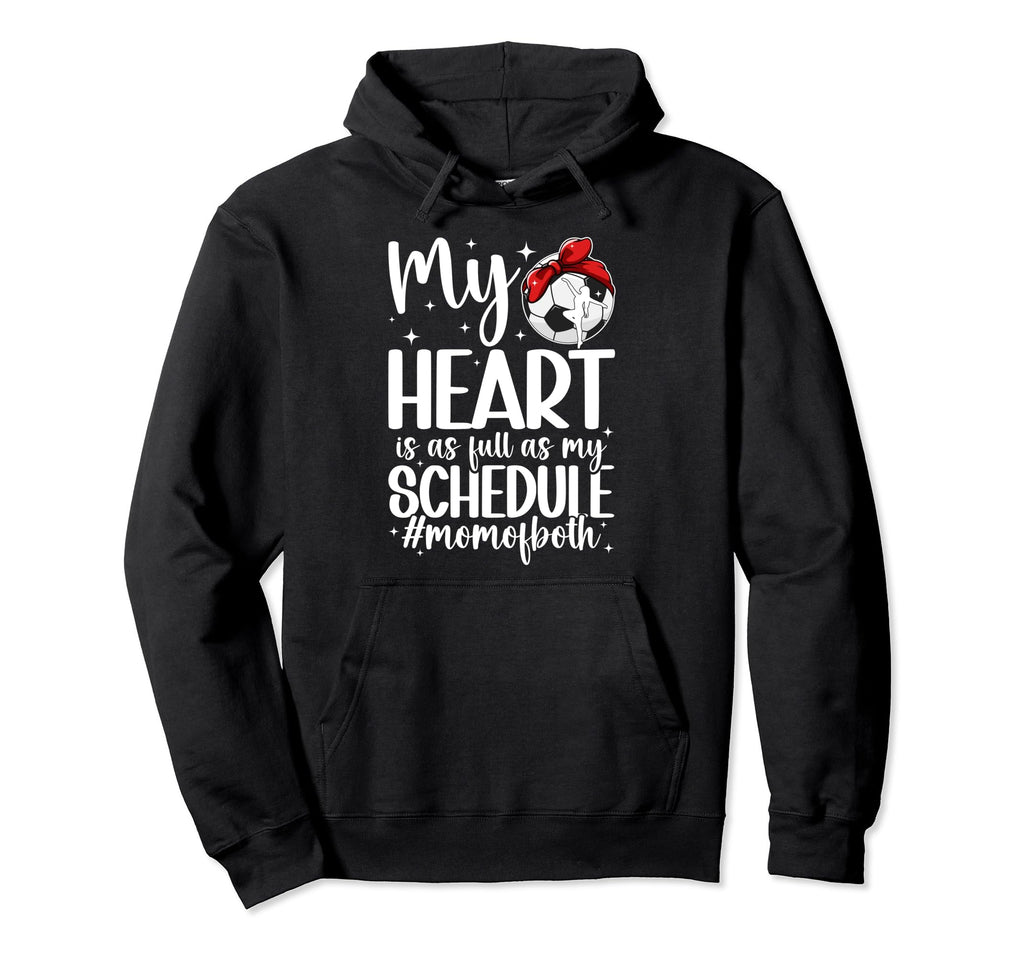 Mom Both Proud Dance And Soccer Mom Hoodie - Novelty Apparel Unisex - T-Shirt, Sweatshirt, Hoodie