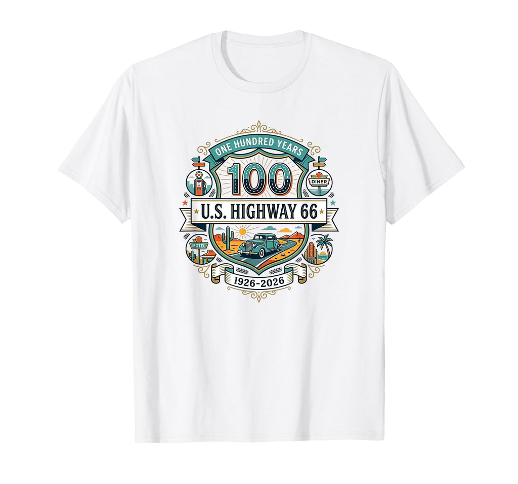 Highway 66 100 Year Centennial Anniversary T-Shirt - Trendy Graphic Unisex - T-Shirt, Sweatshirt, Hoodie