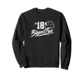 Number 18S Biggest Fan Soccer Sweatshirt - Casual Everyday Wear for Adults - T-Shirt, Sweatshirt, Hoodie