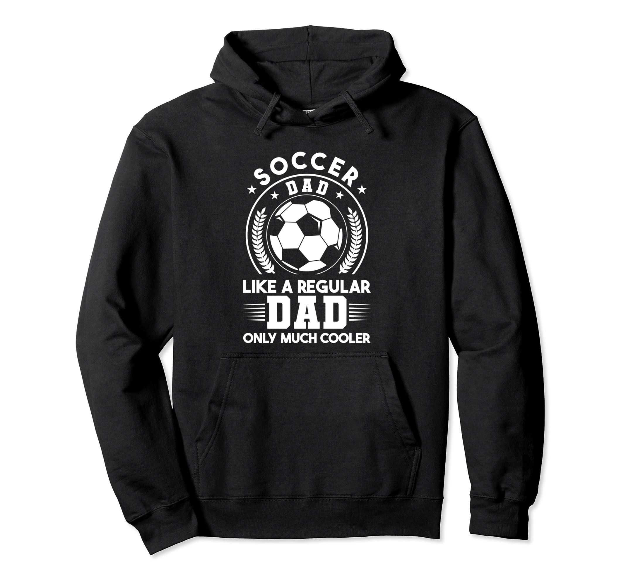Soccer Dads Like Regular Dad Cooler Sport Hoodie - Custom Art Print Unisex - T-Shirt, Sweatshirt, Hoodie