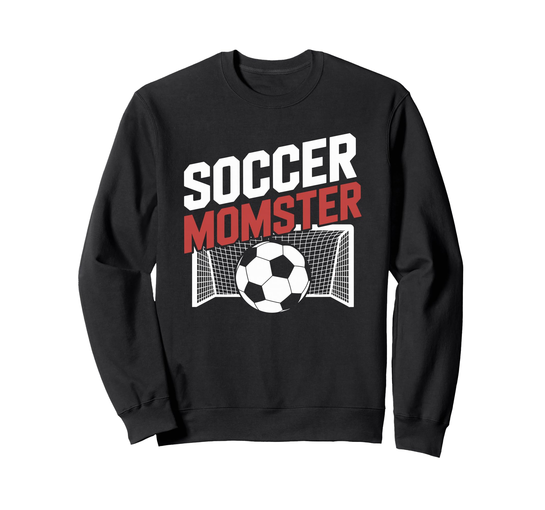 Soccer Momster Goalkeeper Mother And Sweatshirt - Aesthetic Graphic Unisex - T-Shirt, Sweatshirt, Hoodie