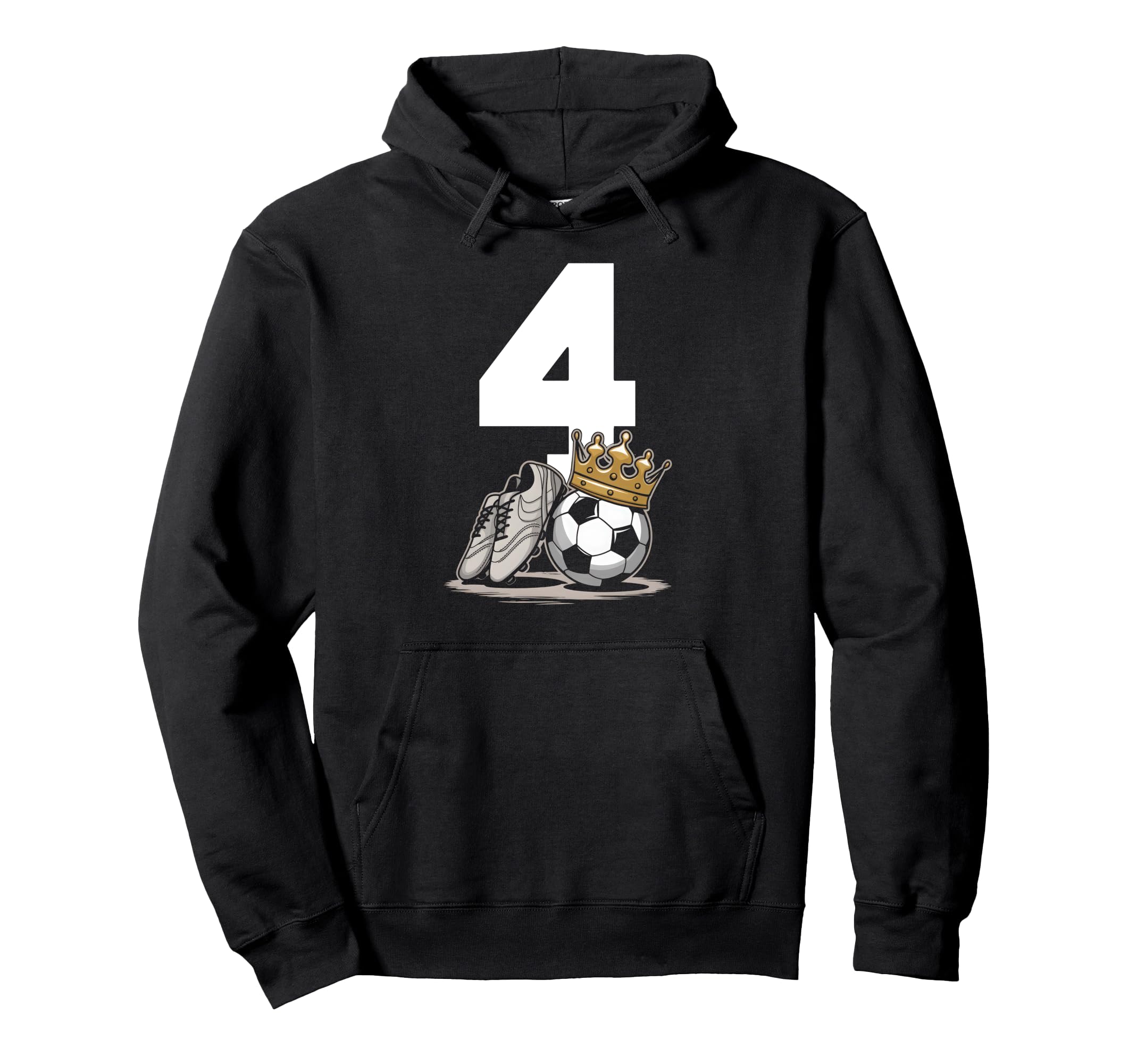 4 Soccer Birthday Gift Soccer Fan Hoodie - Fun Novelty Design Unisex - T-Shirt, Sweatshirt, Hoodie