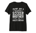 Im Soccer Goalie Brother Soccer Keeper T-Shirt - Trendy Graphic for Adults - T-Shirt, Sweatshirt, Hoodie