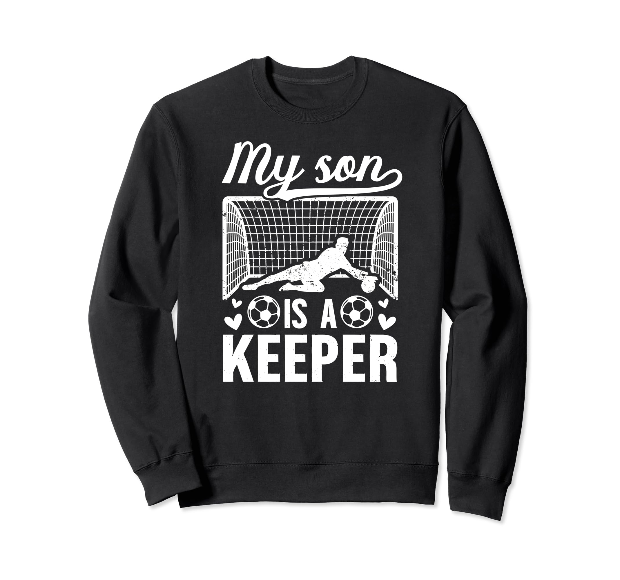 My Son Is Soccer Keeper Mom Soccer Sweatshirt - Trendy Graphic for Adults - T-Shirt, Sweatshirt, Hoodie