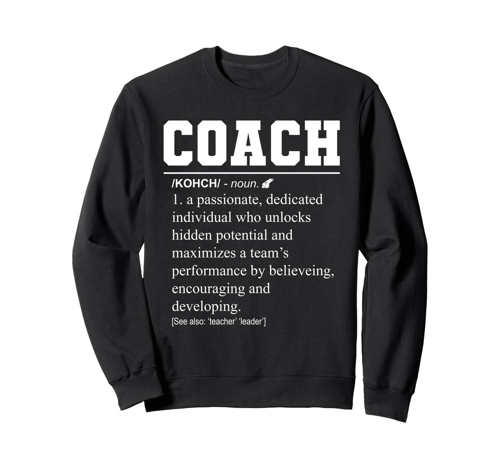 Coach Definition Football Coach Sweatshirt - Unique Graphic Unisex - T-Shirt, Sweatshirt, Hoodie