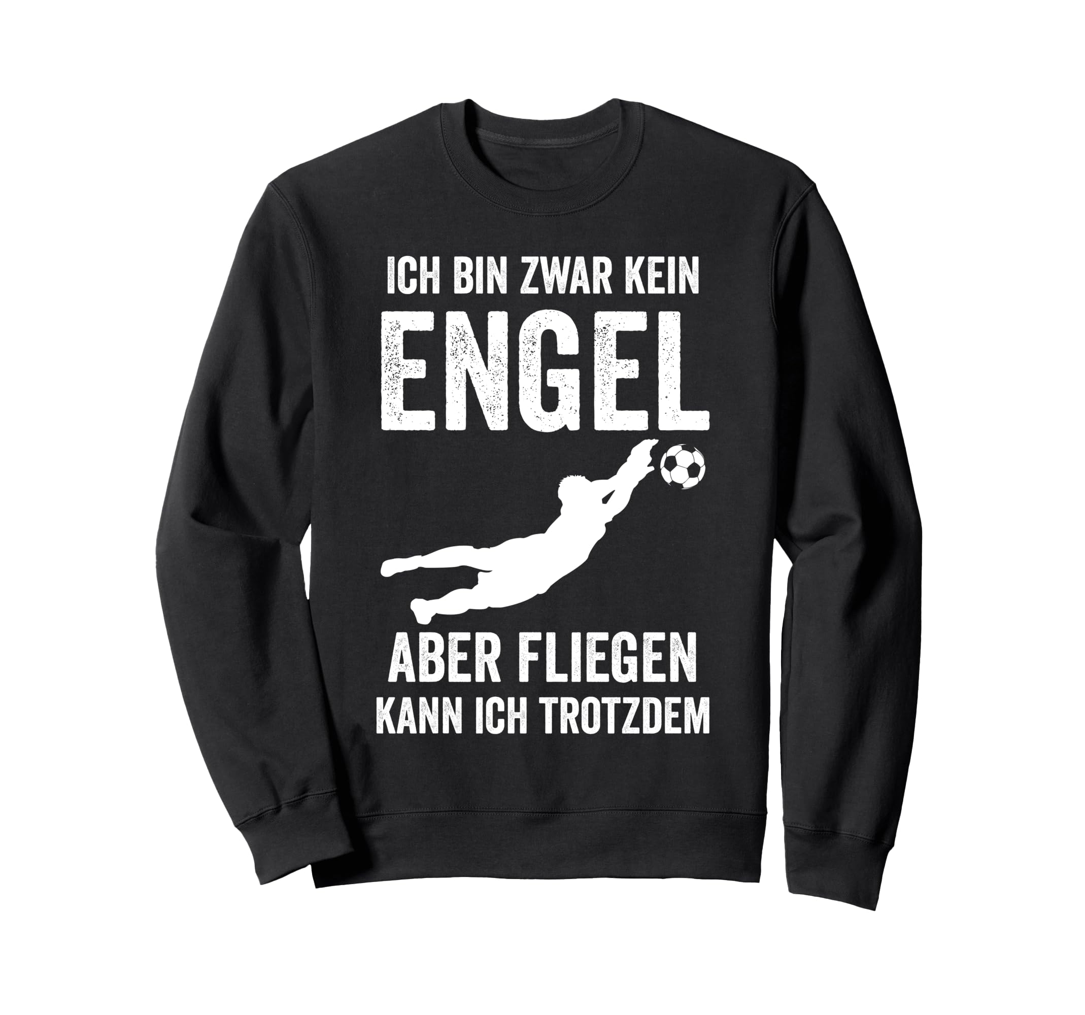 Goalkeeper Football Goalkeeper Sweatshirt - Fun Novelty Design Unisex - T-Shirt, Sweatshirt, Hoodie