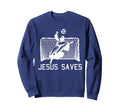 Jesus Saves Soccer Funny Football Sweatshirt - Streetwear Style Men Women - T-Shirt, Sweatshirt, Hoodie