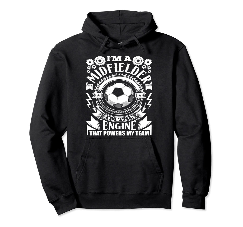 Im Midfielder Soccer Hoodie - Aesthetic Graphic for Adults - T-Shirt, Sweatshirt, Hoodie