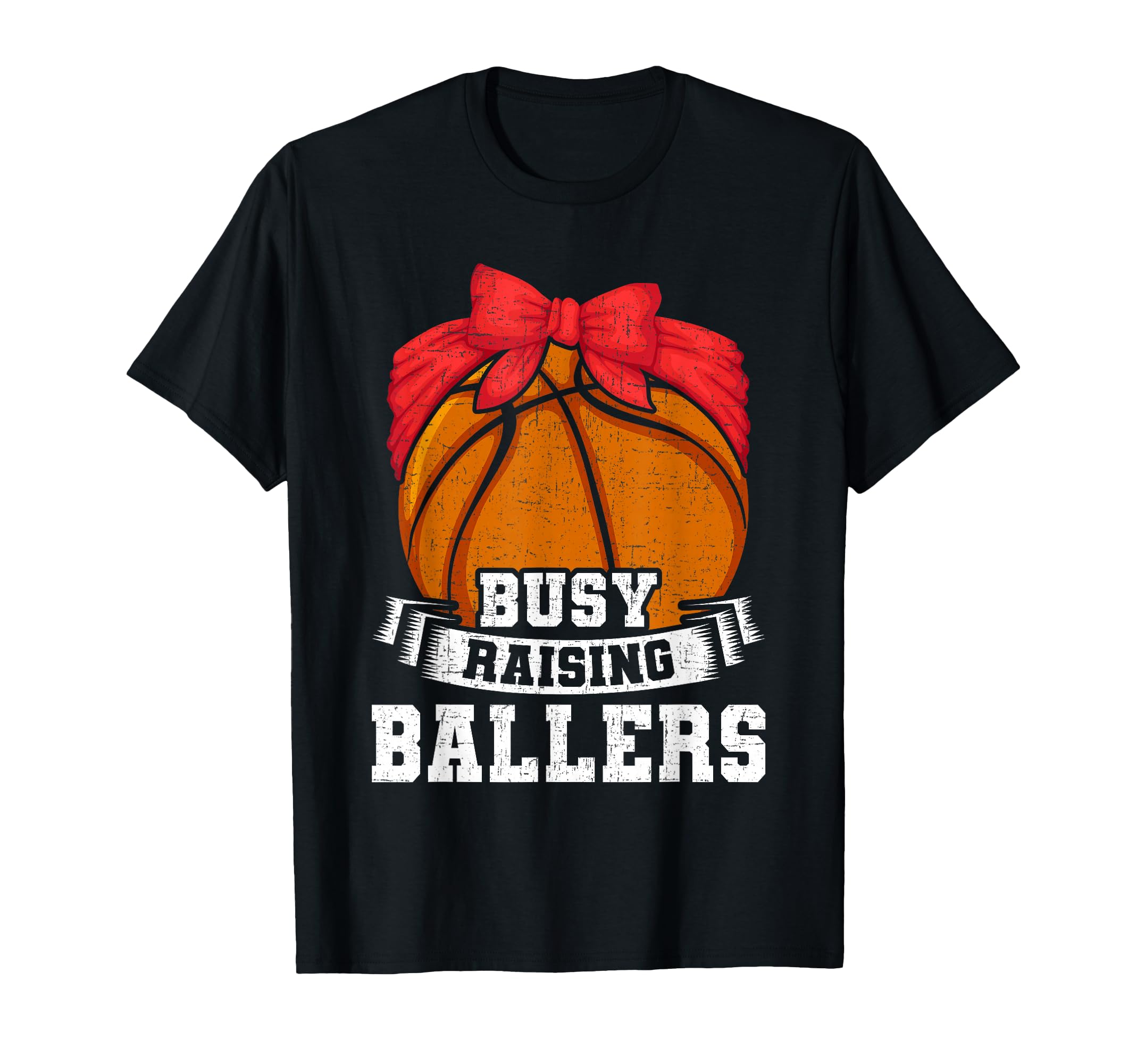 Busy Raising Ballers Basketball Player T-Shirt - Trendy Graphic for Adults - T-Shirt, Sweatshirt, Hoodie