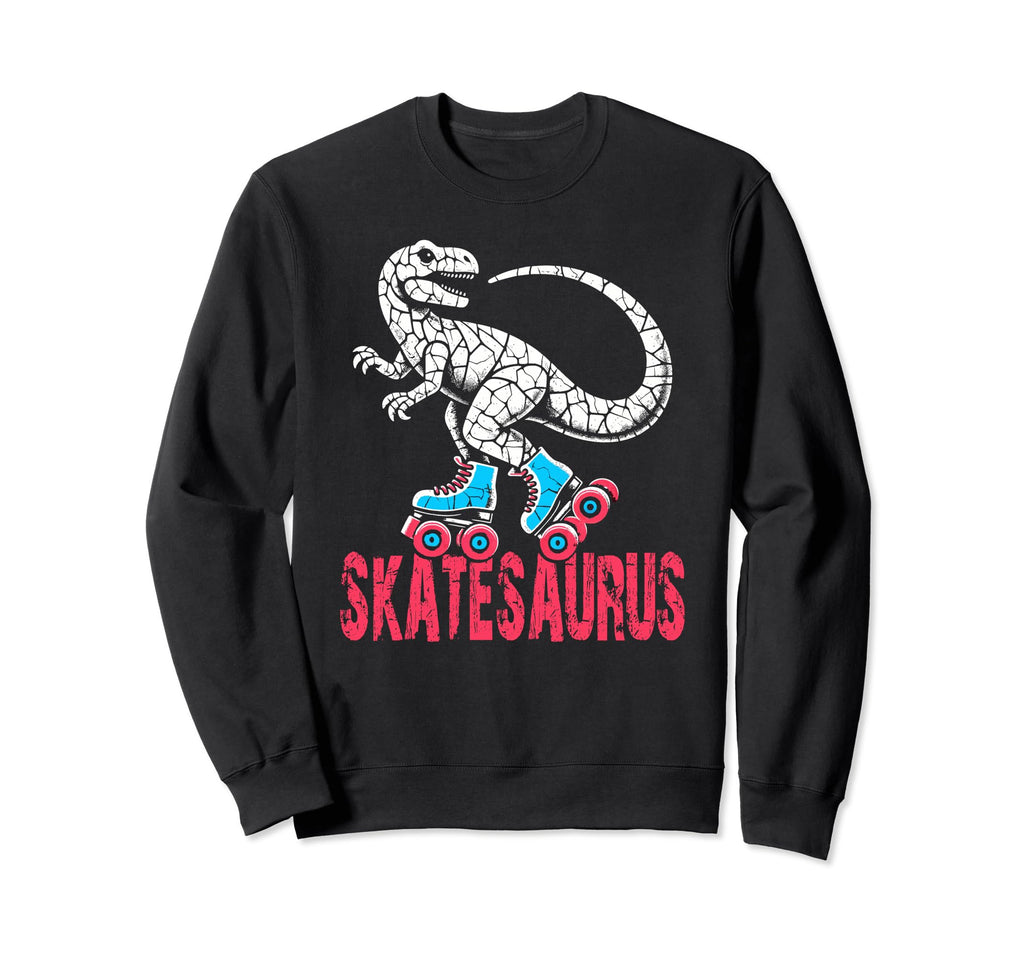 Skate Dinosaurs Roller Skating Sweatshirt - Streetwear Style Men Women - T-Shirt, Sweatshirt, Hoodie