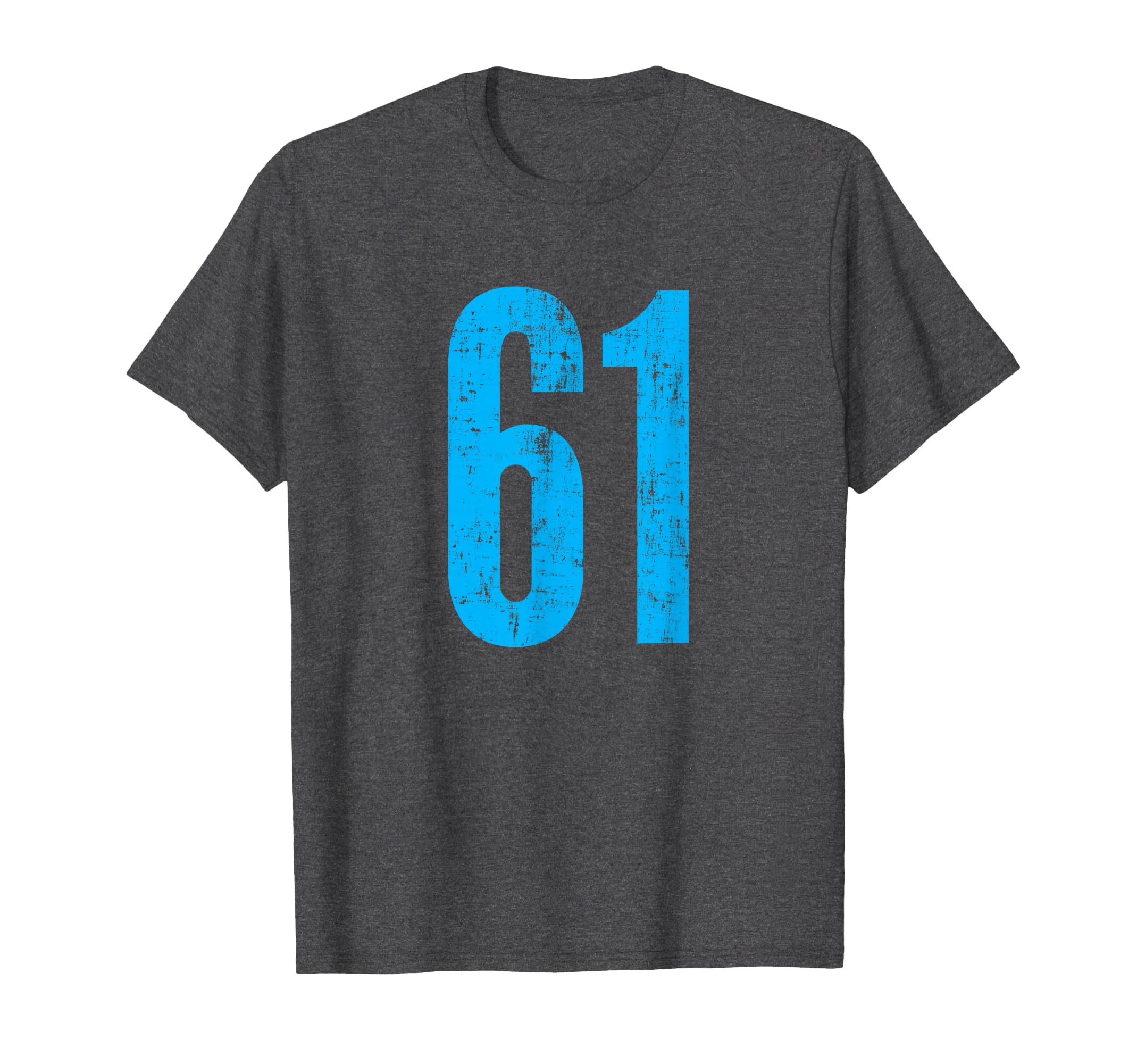 Number 61 Distressed Sport Team T-Shirt - Fun Novelty Design Men Women - T-Shirt, Sweatshirt, Hoodie