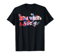 Red White Soccer Mom Patriotic Soccer T-Shirt - Novelty Apparel Men Women - T-Shirt, Sweatshirt, Hoodie