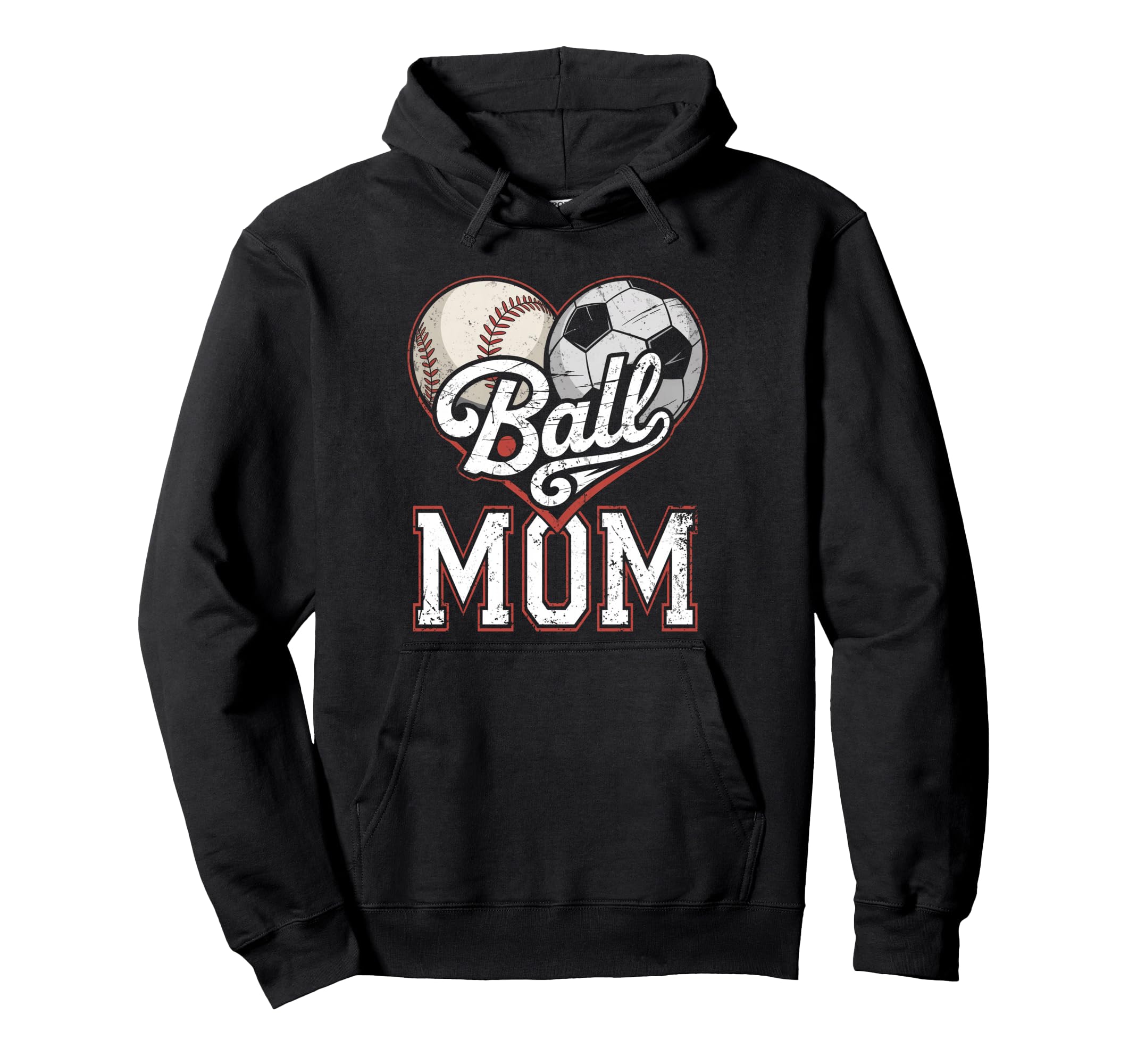 Ball Mom Baseball Soccer Heart Mommy Hoodie - Streetwear Style for Adults - T-Shirt, Sweatshirt, Hoodie