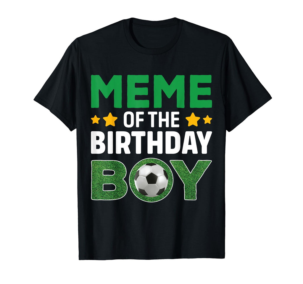 Meme Birthday Soccer Birthday T-Shirt - Aesthetic Graphic for Adults - T-Shirt, Sweatshirt, Hoodie