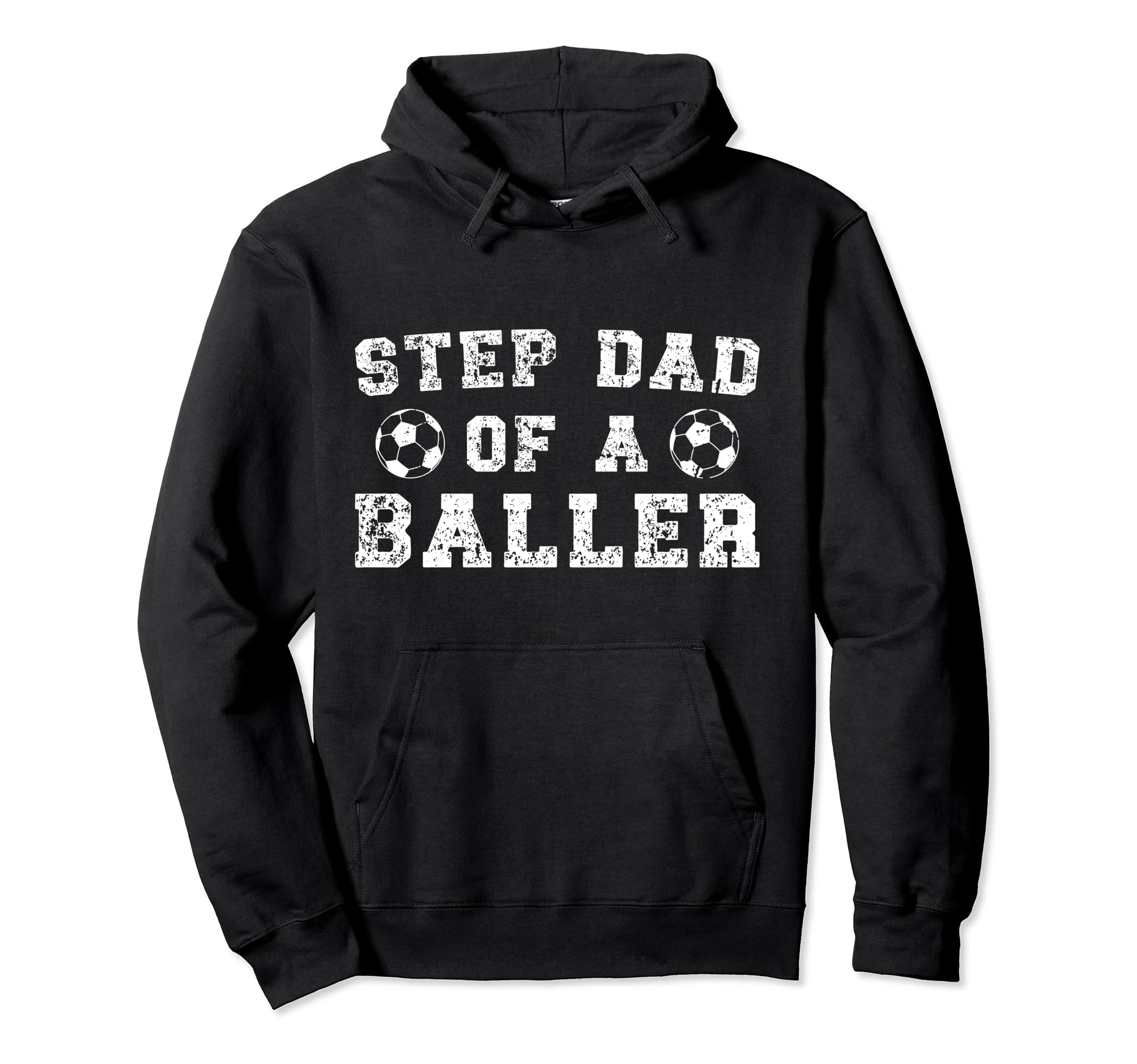 Soccer Step Dad Baller Soccer Player Hoodie - Aesthetic Graphic for Adults - T-Shirt, Sweatshirt, Hoodie