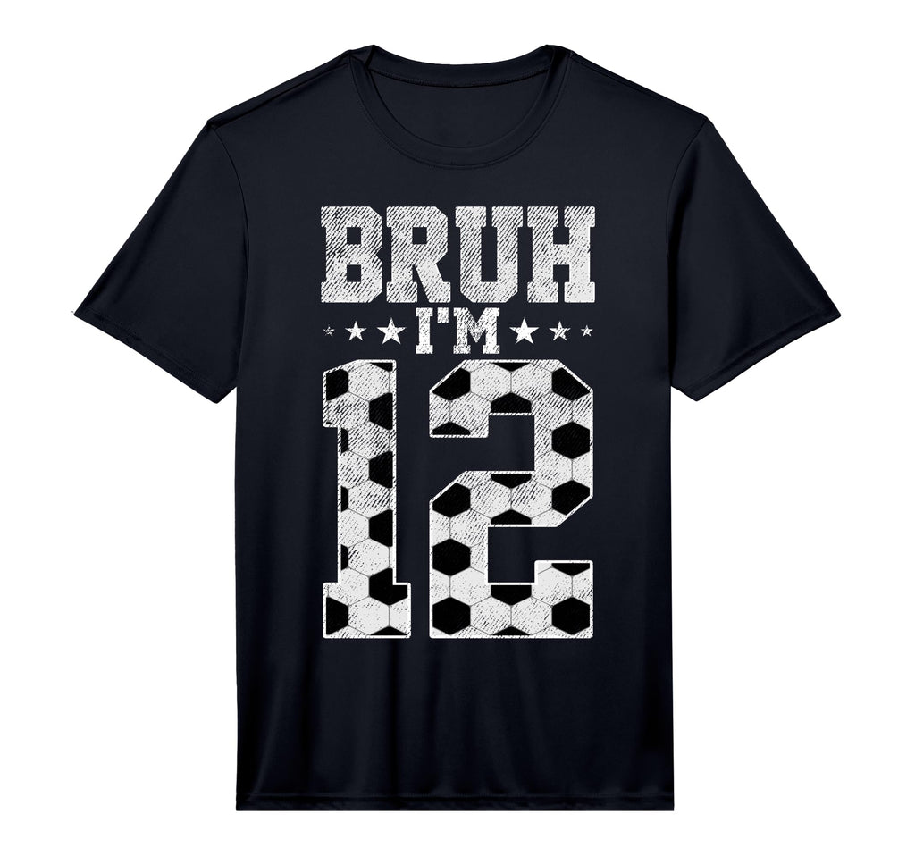 Bruh 12Th Birthday Soccer Bruh Im T-Shirt - Fun Novelty Design for Adults - T-Shirt, Sweatshirt, Hoodie