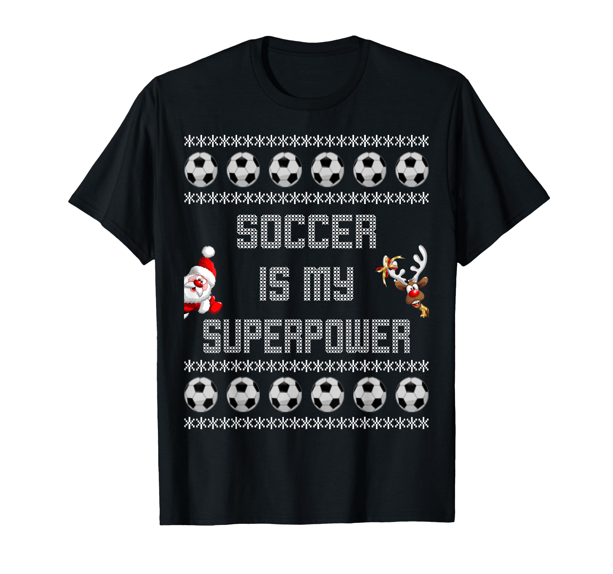 Soccer Is My Superpower Ugly T-Shirt - Casual Everyday Wear Men Women - T-Shirt, Sweatshirt, Hoodie