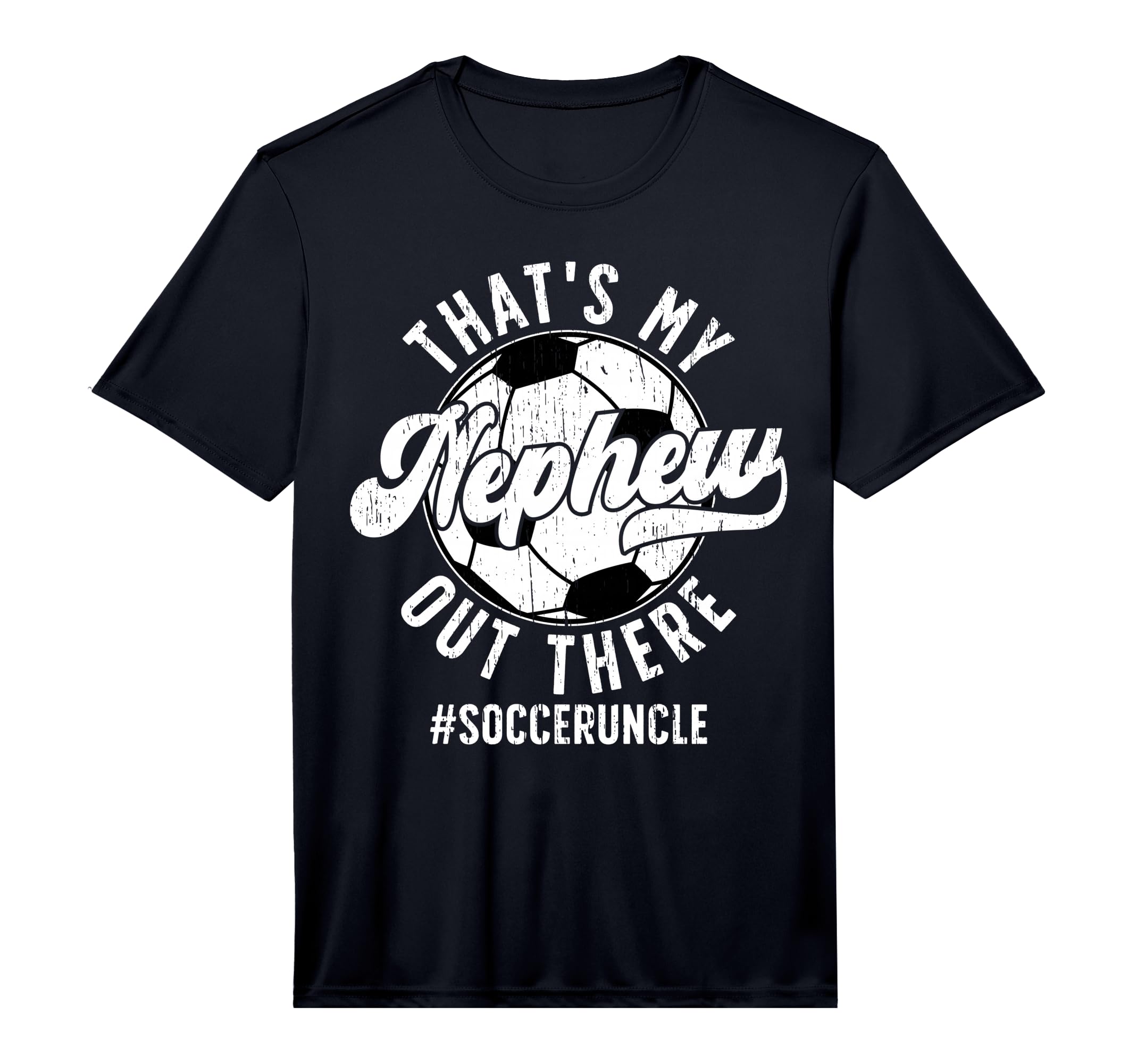 Mens Thats My Nephew Soccer Uncle Soccer T-Shirt - Minimalist Print Unisex - T-Shirt, Sweatshirt, Hoodie