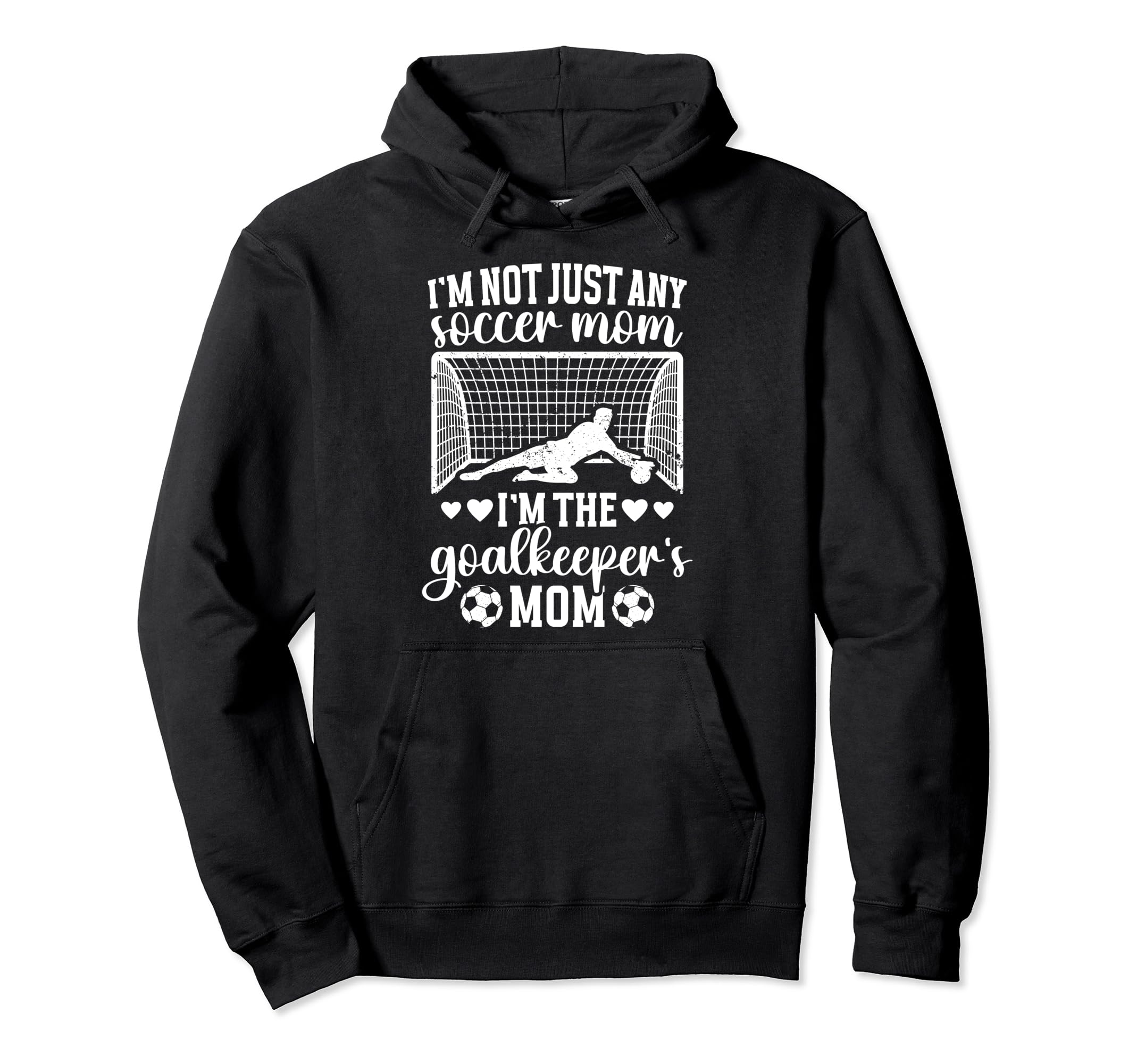 Im Soccer Goalkeeper Mom Soccer Hoodie - Minimalist Print for Adults - T-Shirt, Sweatshirt, Hoodie