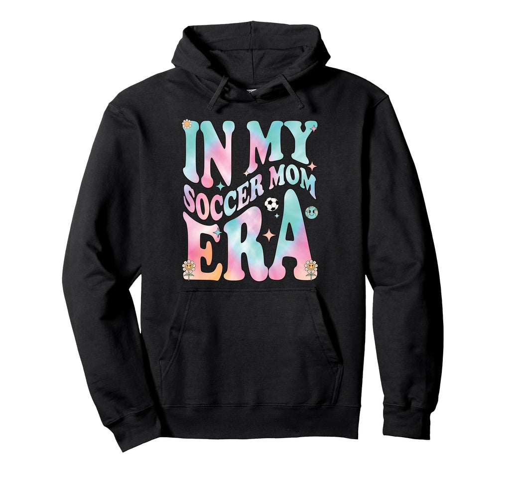 My Soccer Mom Era Groovy My Soccer Hoodie - Casual Everyday Wear Unisex - T-Shirt, Sweatshirt, Hoodie