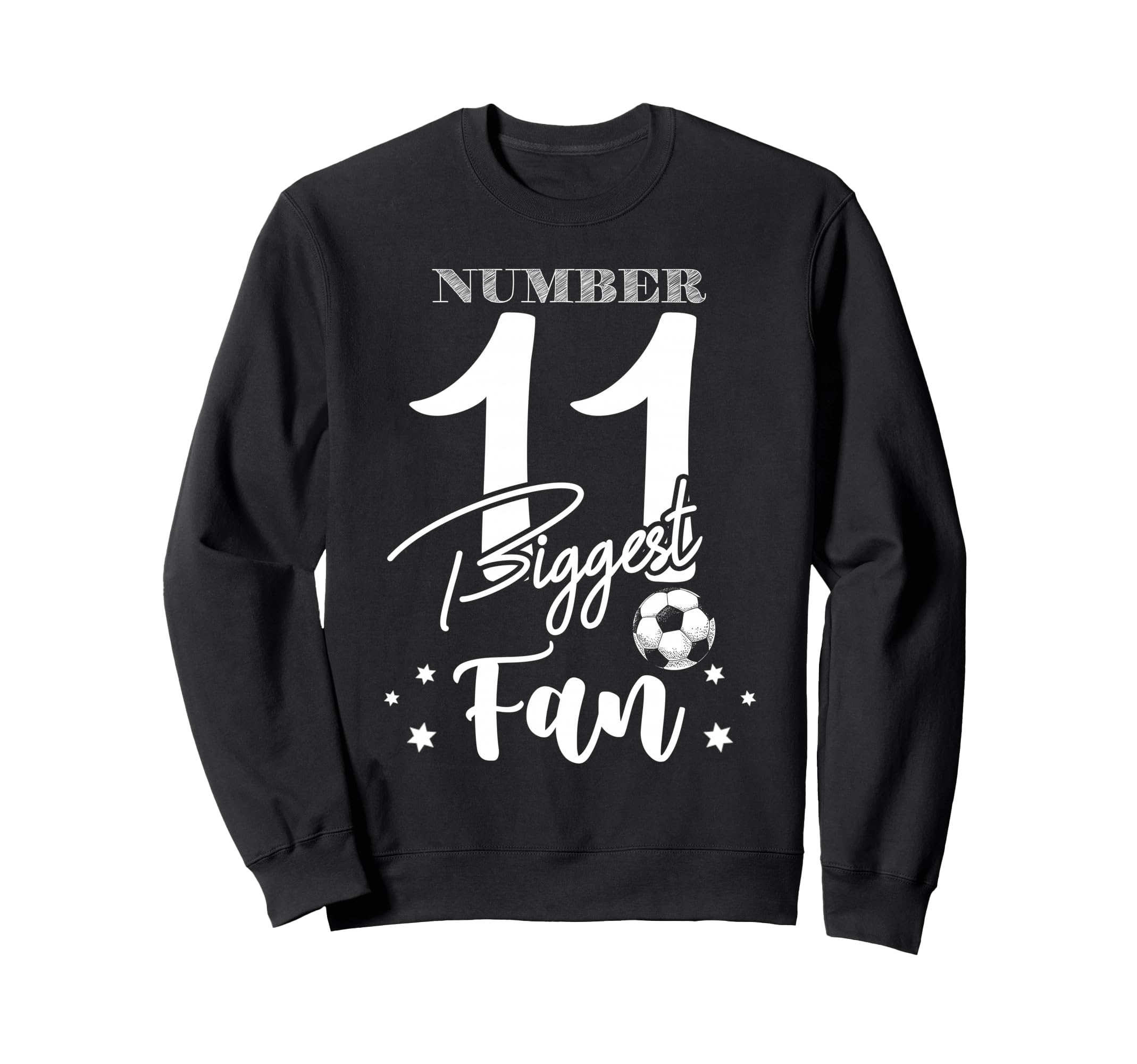Number 11 Biggest Fan Soccer Player Sweatshirt - Graphic Print Men Women - T-Shirt, Sweatshirt, Hoodie
