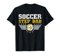 Soccer Step Dad Funny Sports Players Step T-Shirt - Graphic Print Unisex - T-Shirt, Sweatshirt, Hoodie