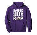 Raised 90S Rap Old School Hip Hop Hoodie - Fun Novelty Design Men Women - T-Shirt, Sweatshirt, Hoodie