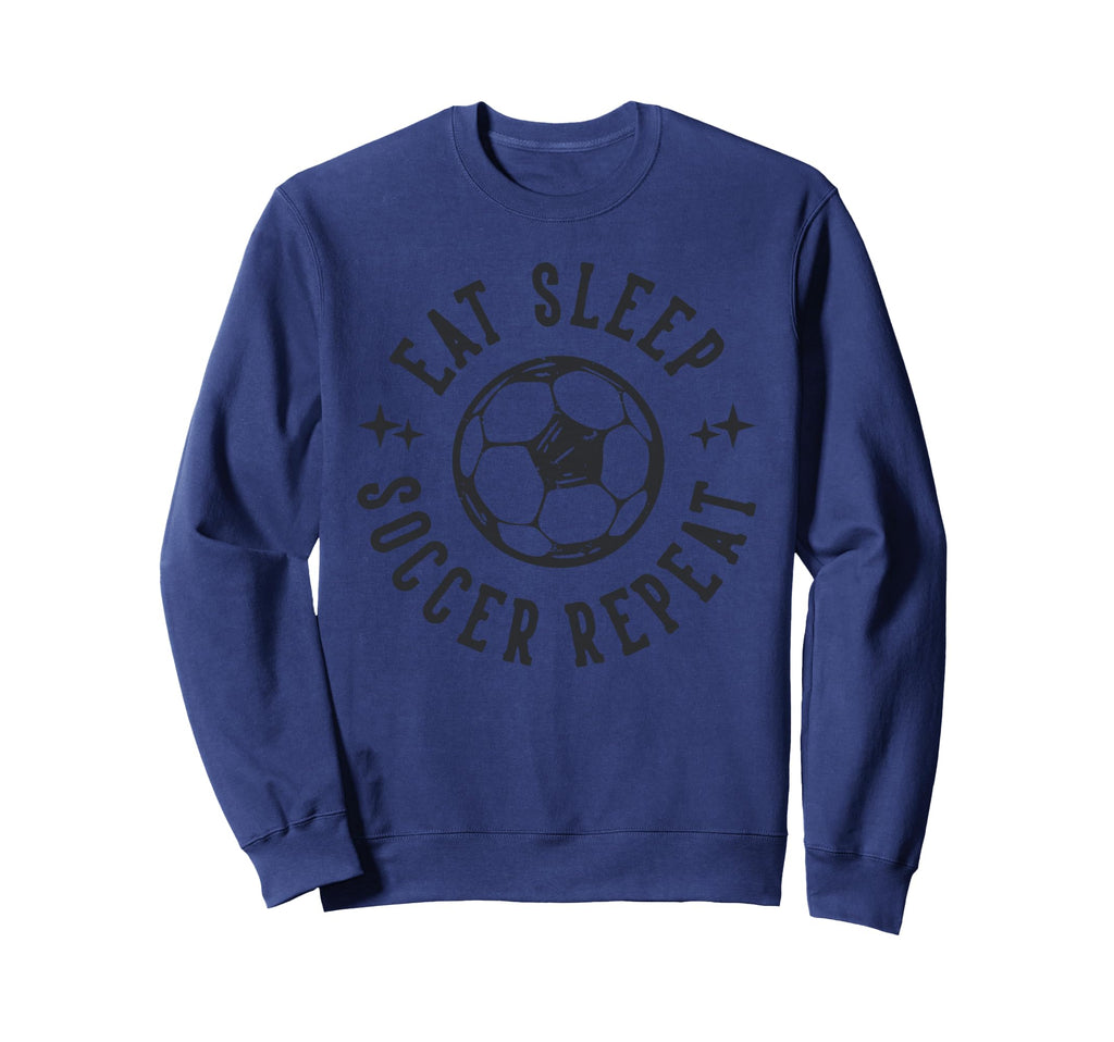 Eat Sleep Soccer Repeat Soccer Sports Sweatshirt - Minimalist Print Unisex - T-Shirt, Sweatshirt, Hoodie