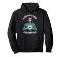 Funny Jesus Football Soccer Goalkeeper Hoodie - Casual Everyday Wear Unisex - T-Shirt, Sweatshirt, Hoodie