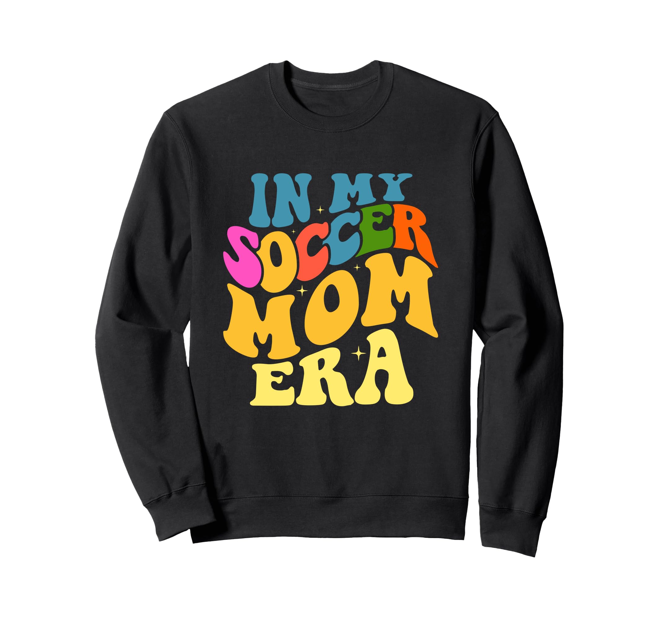 My Soccer Mom Era Groovy Soccer Sweatshirt - Novelty Apparel Men Women - T-Shirt, Sweatshirt, Hoodie
