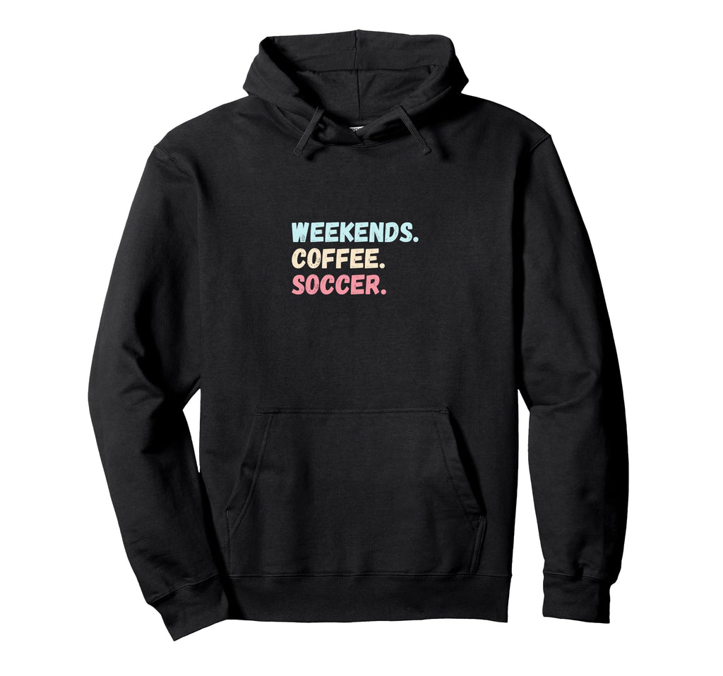Weekends Coffee Soccer Player Futbol Hoodie - Custom Art Print Men Women - T-Shirt, Sweatshirt, Hoodie
