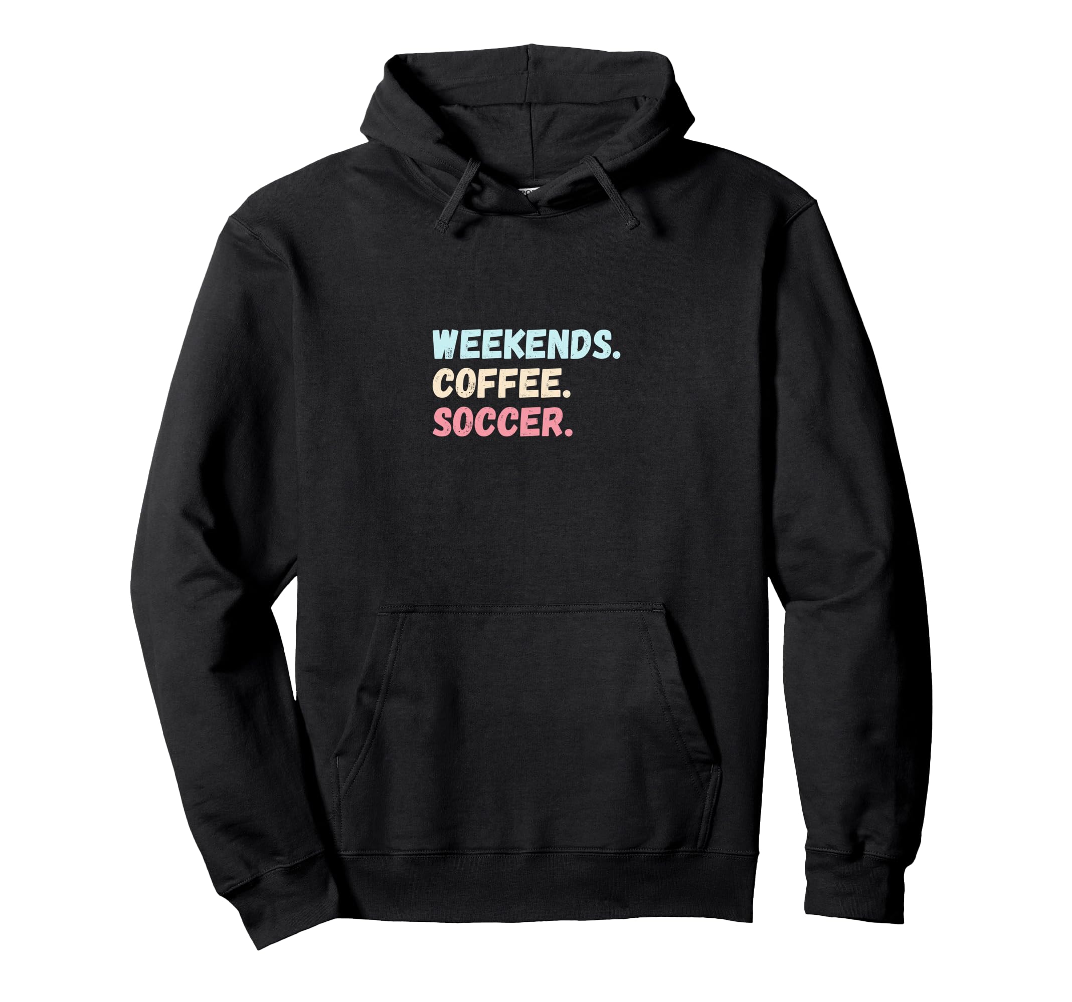 Weekends Coffee Soccer Player Futbol Mom Hoodie - Unique Graphic Unisex - T-Shirt, Sweatshirt, Hoodie