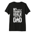 Mens Proud Ice Hockey Goalie Dad T-Shirt - Custom Art Print Men Women - T-Shirt, Sweatshirt, Hoodie