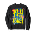 Fly Guy 80S 90S Rap B Old School Hip Sweatshirt - Graphic Print Men Women - T-Shirt, Sweatshirt, Hoodie