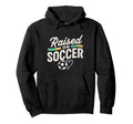 Raised Soccer Mom Family Pride Hoodie - Custom Art Print Men Women - T-Shirt, Sweatshirt, Hoodie