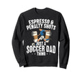 Soccer Dad Thing Coffee Lover Sweatshirt - Novelty Apparel for Adults - T-Shirt, Sweatshirt, Hoodie