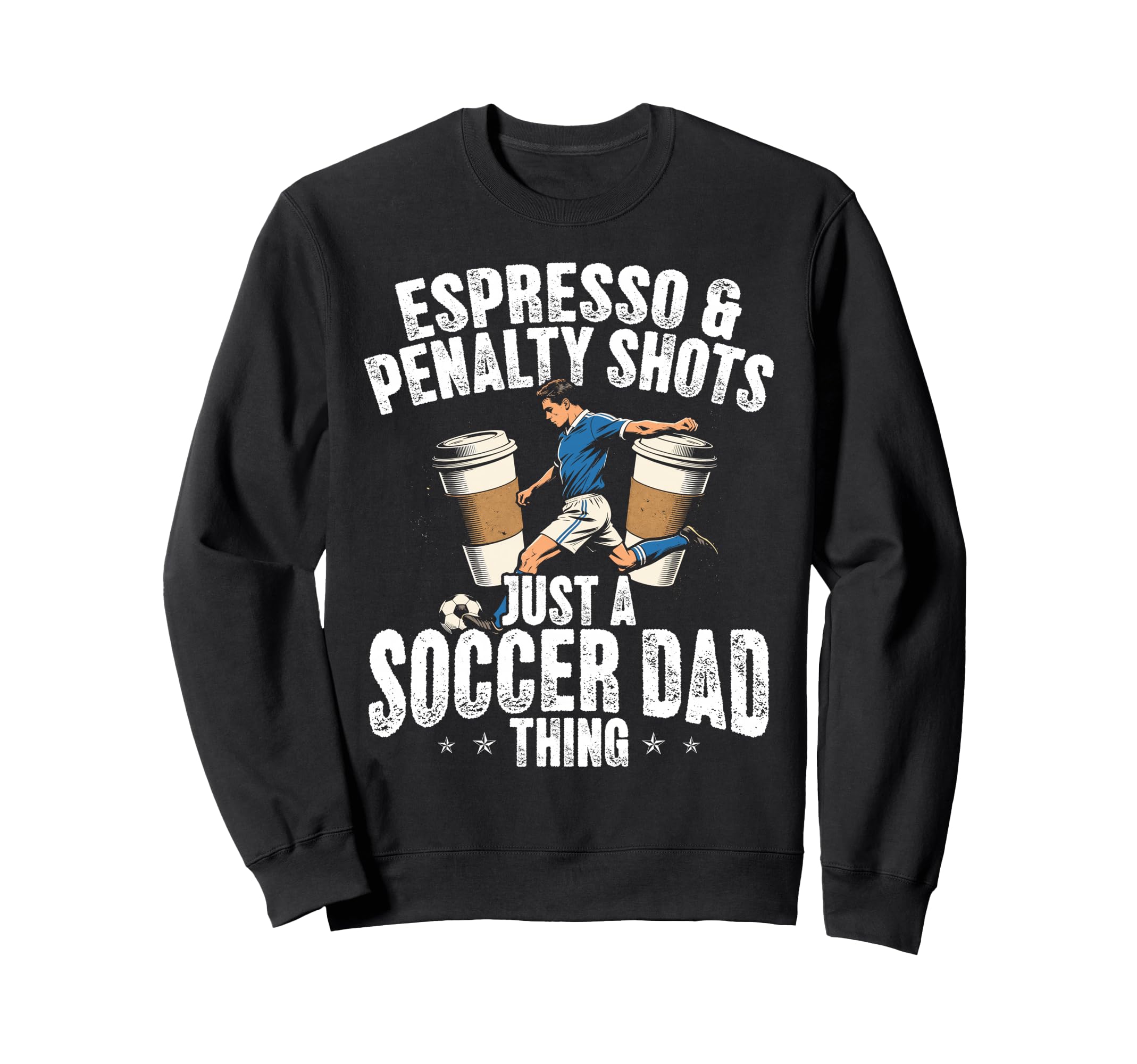 Soccer Dad Thing Coffee Lover Sweatshirt - Minimalist Print Unisex - T-Shirt, Sweatshirt, Hoodie