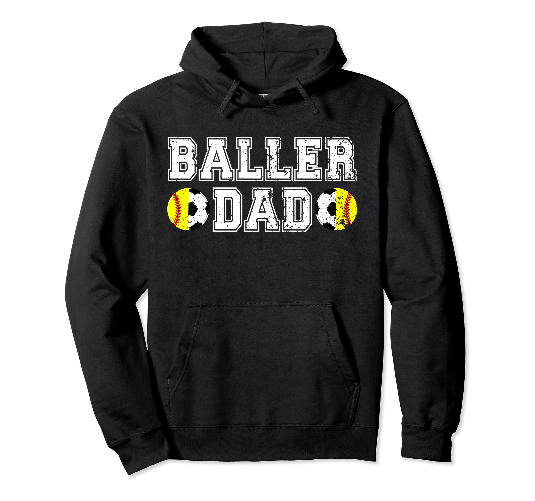 Baller Dad Soccer Softball Dad Softball Hoodie - Trendy Graphic for Adults - T-Shirt, Sweatshirt, Hoodie