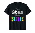 Slime Outfit Play Soccer Make Slime Funny T-Shirt - Trendy Graphic Unisex - T-Shirt, Sweatshirt, Hoodie